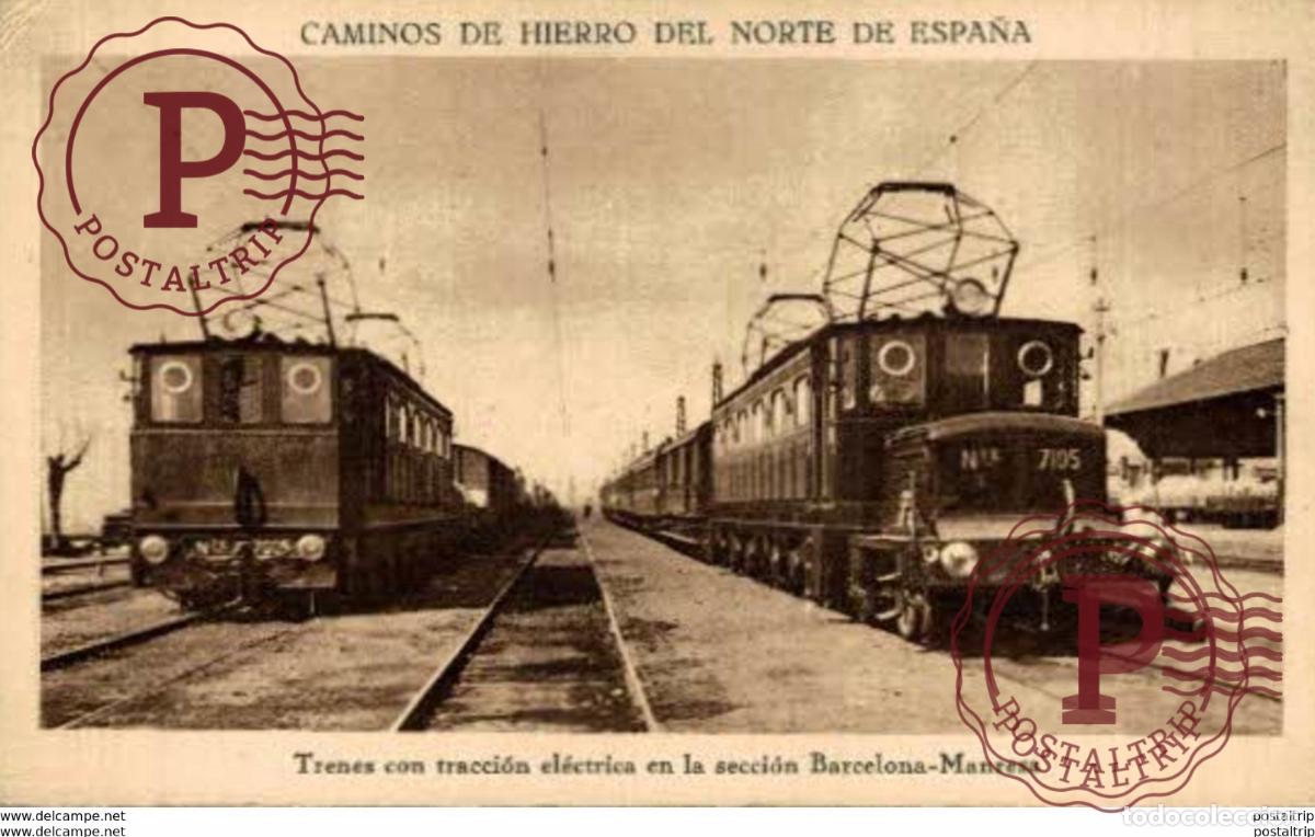 Postales: CAMINOS DE HIERRO DEL NORTE DE ESPA&Ntilde;A. TRENES CON TRACCION ELECTRICA EN LA SECCION BARCELONA MANRESA