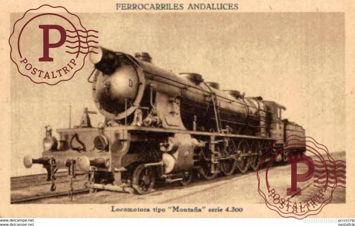 Postales: TREN TRAIN TREIN. - FERROCARRILES ANDALUCES. - LOCOMOTORA TIPO MONTA&Ntilde;A SERIE 4300