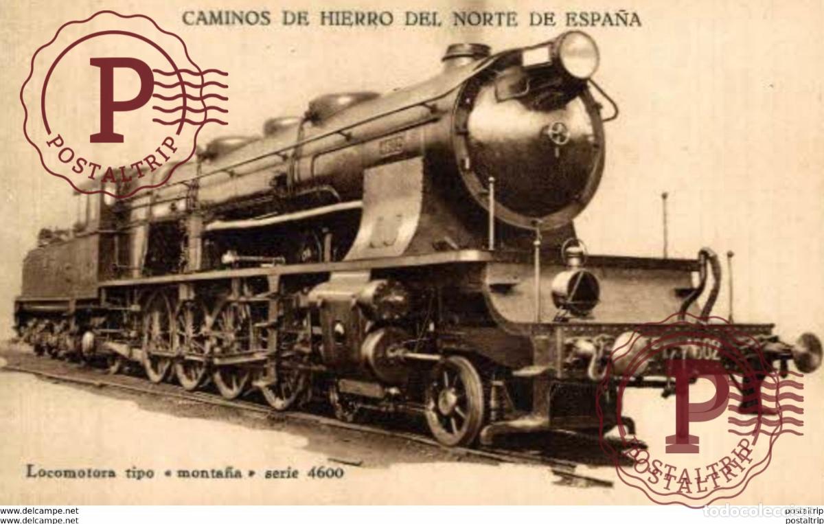 Postales: TREN TRAIN TREIN. - CAMINOS DE HIERRO DEL NORTE DE ESPA&Ntilde;A. LOCOMOTORA TIPO MONTA&Ntilde;A SERIE 4600