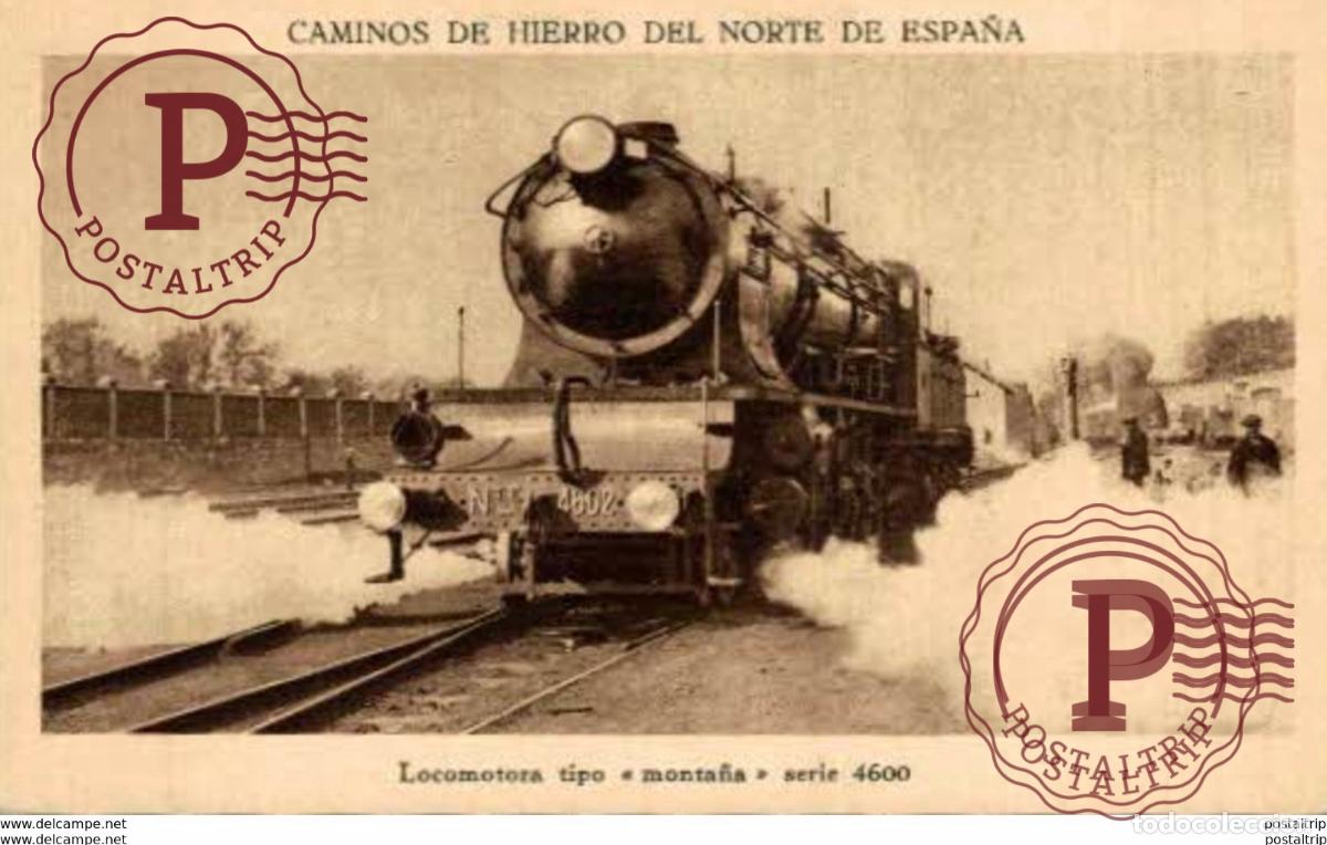 Postales: TREN TRAIN TREIN. - CAMINOS DE HIERRO DEL NORTE DE ESPA&Ntilde;A. LOCOMOTORA TIPO MONTA&Ntilde;A 4600