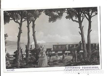 Postales: ANTIGUA POSTAL MATARO CENTENARIO DEL FERROCARRIL DIORAMA POR J MESTRES CABANES