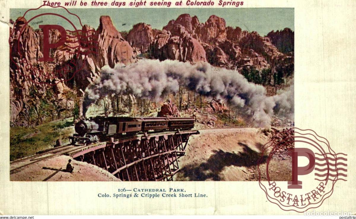 Postales: COLORADO SPRINGS CRIPPLE CREEK SHORT LINE CATHEDRAL PARK MASS RAILROAD RAILWAY CHEMIN DE FER EEUU U