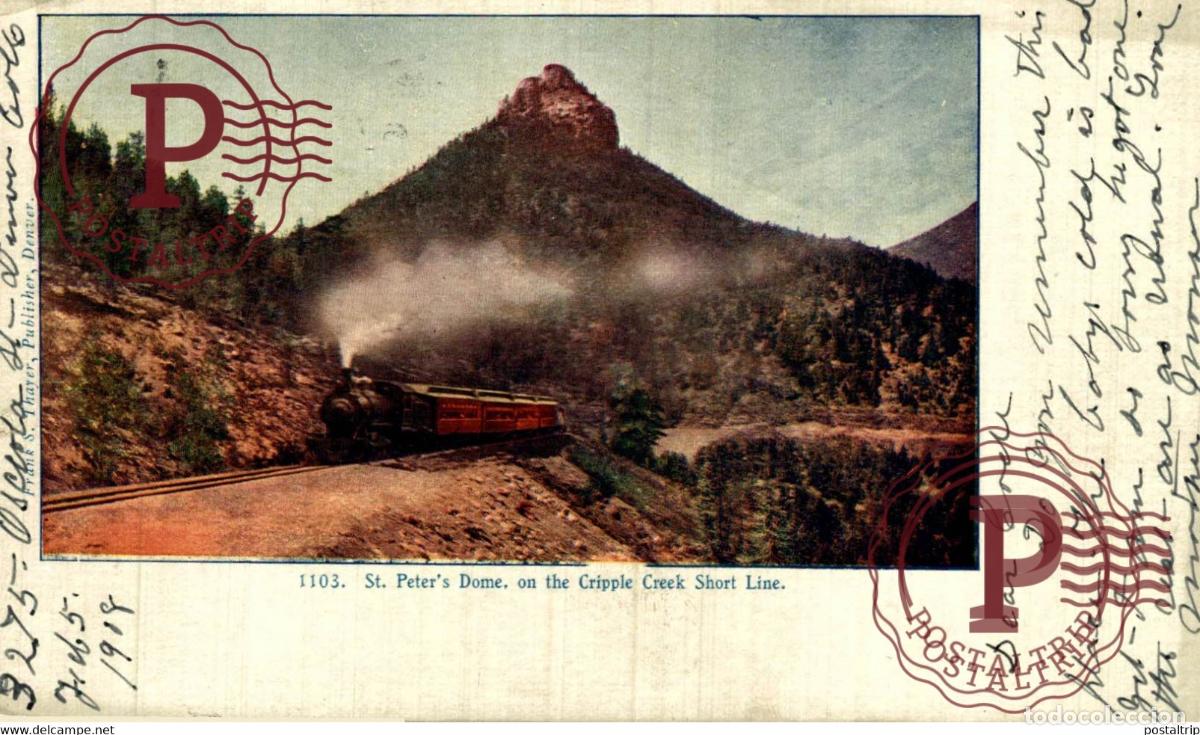 Postales: St. Peters Dome, Cripple Creek Short Line Railroad, Colorado COLORADO RAILROAD RAILWAY CHEMIN DE