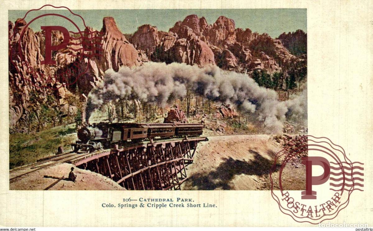 Postales: COLORADO SPRINGS CRIPPLE CREEK SHORT LINE CATHEDRAL PARK MASS RAILROAD RAILWAY CHEMIN DE FER EEUU