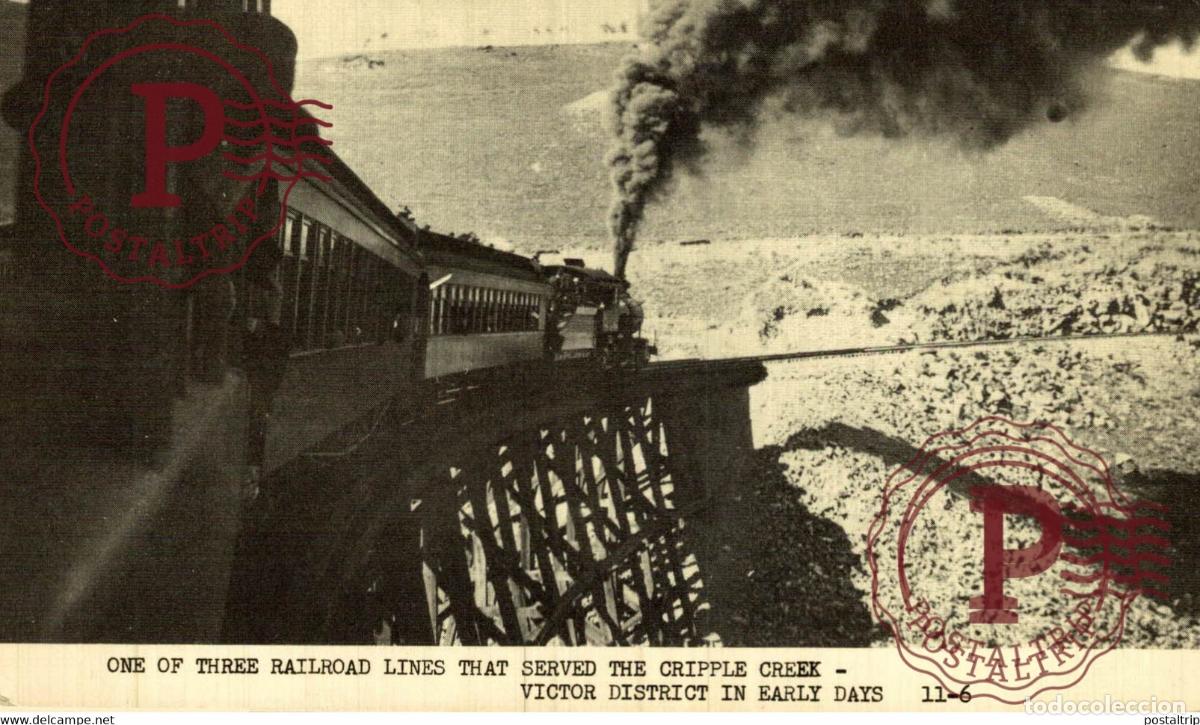 Postales: ONE OF THREE RAILROAD LINES THAT SERVED THE CRIPPLE CREEK VICTOR DISTRICT RAILROAD RAILWAY CHEMIN D