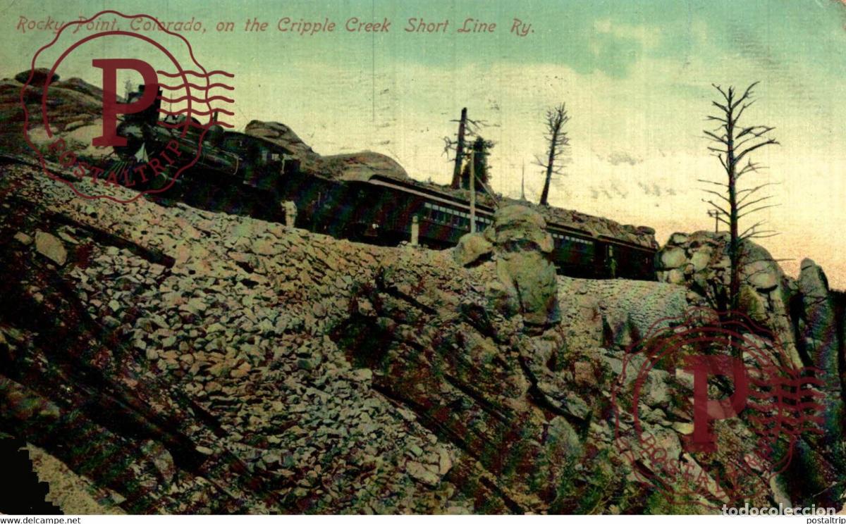 Postales: ROCKY POINT COLORADO ON THE CRIPPLE CREEK SHORT LINE RY RAILROAD RAILWAY CHEMIN DE FER EEUU USA