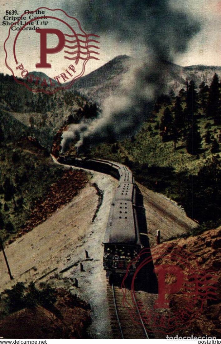 Postales: THE SHORT LINE TRIP CRIPPLE CREEK COLORADO RAILROAD RAILWAY CHEMIN DE FER EEUU USA