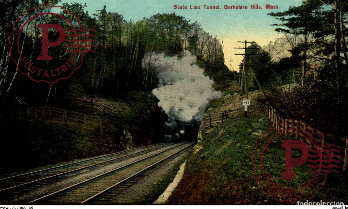 Postales: BERKSHIRE HILLS STATE LINE TUNNEL MASS MASSACHUSETTS RAILROAD RAILWAY CHEMIN DE FER EEUU USA