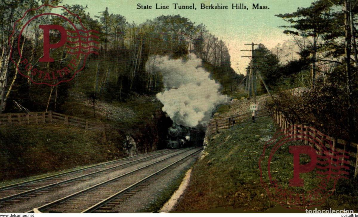 Postales: BERKSHIRE HILLS STATE LINE TUNNEL MASS MASSACHUSETTS RAILROAD RAILWAY CHEMIN DE FER EEUU USA