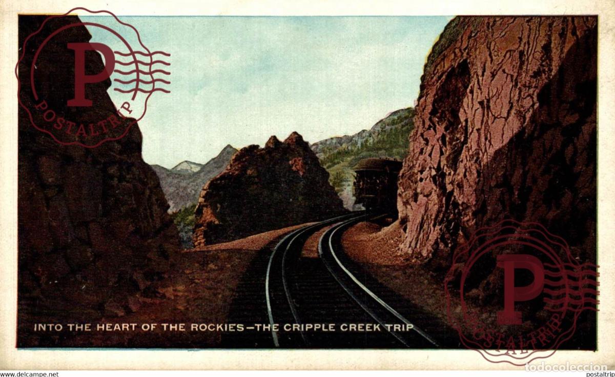 Postales: INTO THE HEART OF THE ROCKIES CRIPPLE CREEK TRIP RAILROAD RAILWAY CHEMIN DE FER EEUU USA
