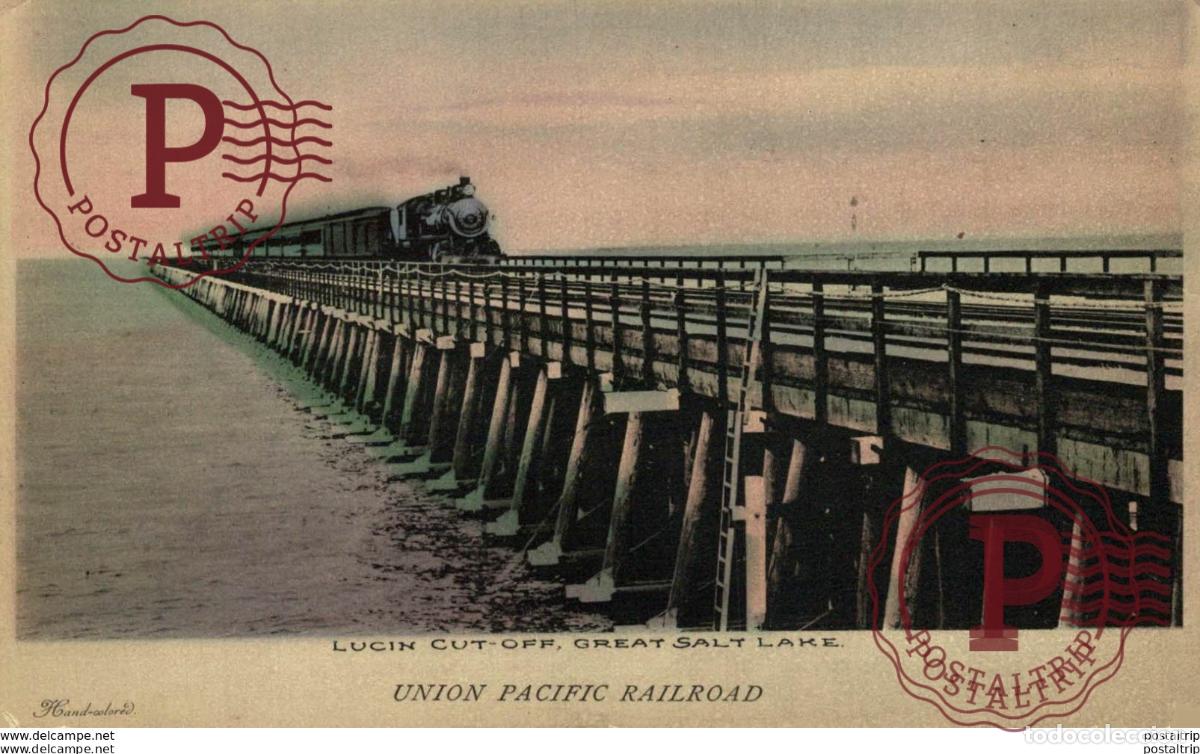 Postales: UNION PACIFIC. LUCIN CUT OFF GREAT SALT LAKE. TREN TRAIN TREIN.