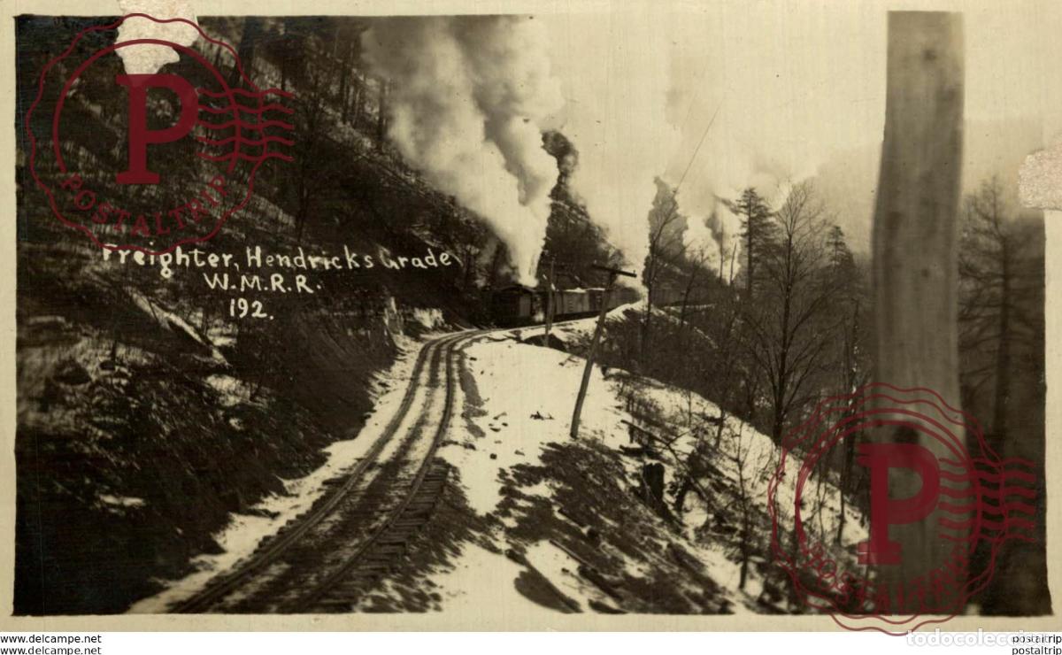 Postales: FREIGHTER HENDRICKS GRADE. W.M.R.R 192. REAL PHOTO. TREN TRAIN TREIN.