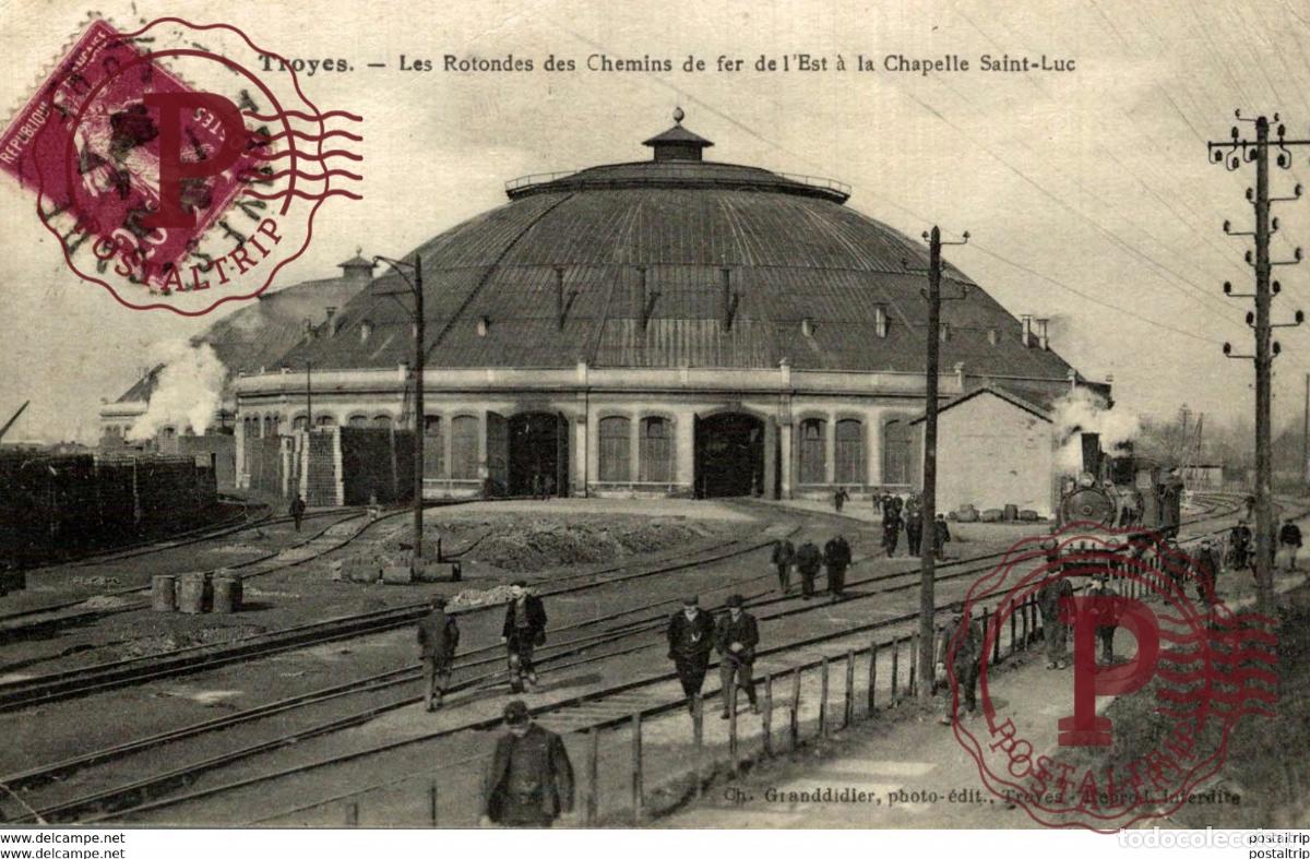 Postales: RARE TROYES Rotondes des Chemins de Fer Locomotive &agrave; vapeur DE LEST A LA CHAPELLE SAINT LUC