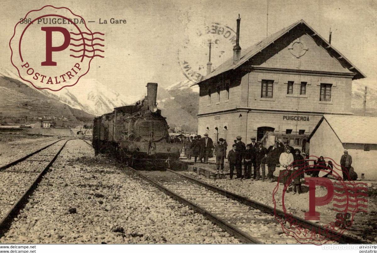 Postales: PUIGCERDA LA GARE - ESPA&Ntilde;A