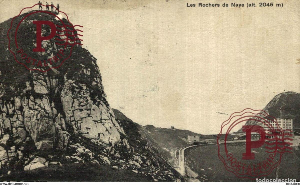 Postales: LES ROCHERS DE NAYE VS VALAIS SUISSE TRAIN TREN CHEMIN DE FER RAILWAY