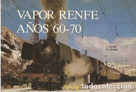 Postales: POSTAL A COLOR VAOR RENFE A&Ntilde;OS 60 70 J FERRATE M ALVAREZ