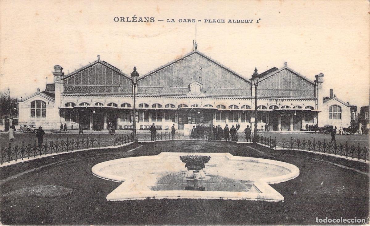 Postales: Postal de Orl&eacute;ans, la estaci&oacute;n de tren y la Plaza Albert I