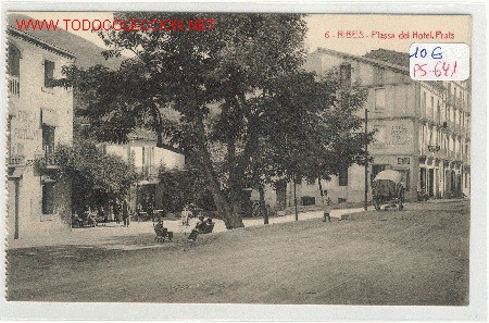 Postales: (PS-641) POSTAL RIBES - Plassa del Hotel Prats. - Foto 1