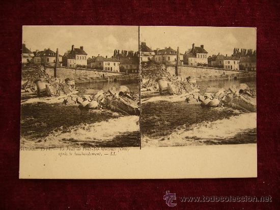 Postais: Postal Estereosc&oacute;pica. Guerre 1914. Le Pont de Pont-Ste-Maxence apr&egrave;s le bombardement.
