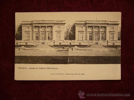 Postais: Postal Estereosc&oacute;pica. Trianon. Fa&ccedil;ade du Palais du Petit Trianon.