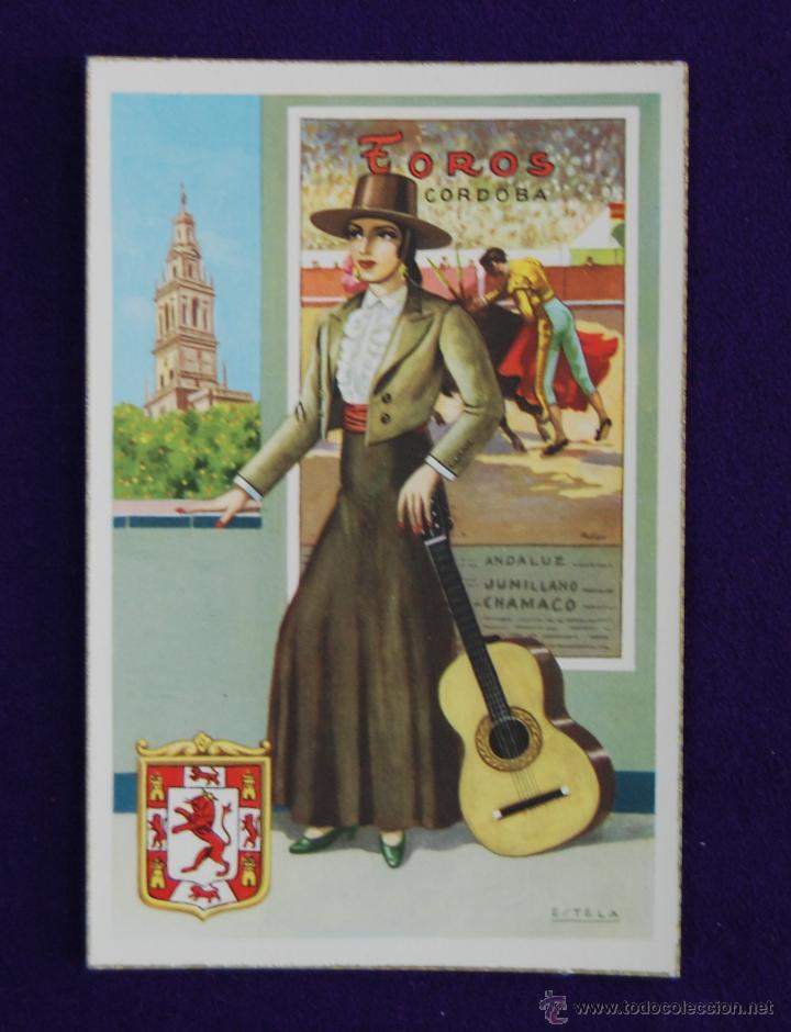 Cartes Postales: POSTAL DE CORDOBA ILUSTRADA POR ESTELA CON EL TRAJE T&Iacute;PICO REGIONAL, MONUMENTO Y CARTEL DE TOROS.