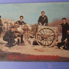 Postales: CONJUNTO MUSICAL - ELS LLAURADORRS - DEDICADA A TRAIGERA - (CASTELLON) - FIRMADA POR TODOS