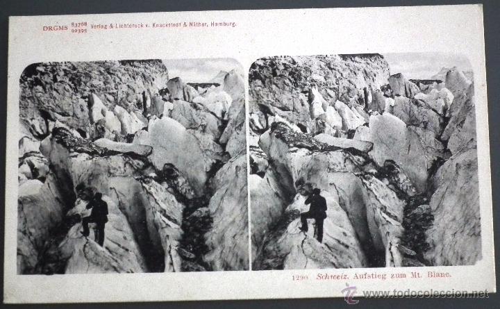 Postales: POSTAL ESTEREOSC&Oacute;PICA DE SUIZA- ASCENSI&Oacute;N AL MONT BLANC. VERLAG & LICHTDRUCK V. KNACKSTEDT & NATHER