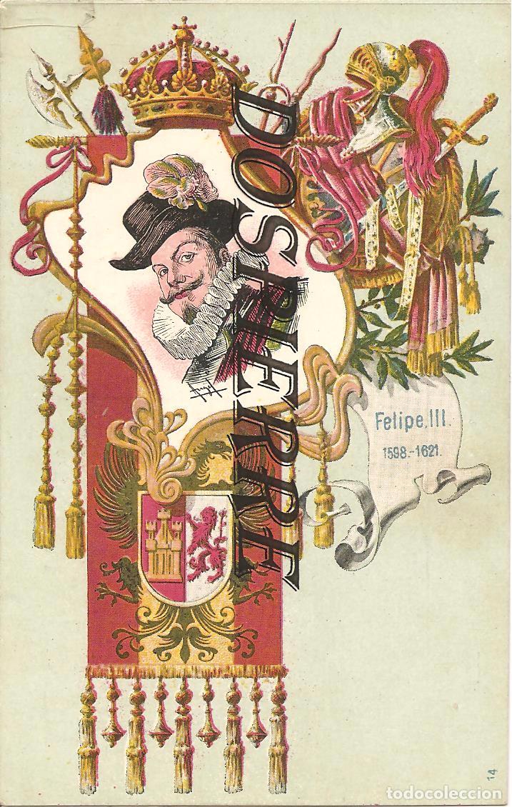 Postales: REY FELIPE III, TARJETA POSTAL ART&Iacute;STICA ESPA&Ntilde;OLA, REYES DE ESPA&Ntilde;A, N&ordm; 14