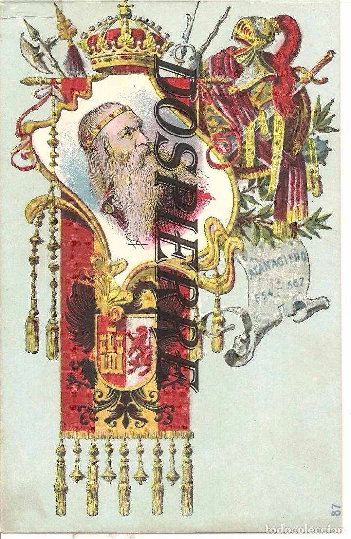 Postales: REY ATANAGILDO, TARJETA POSTAL ART&Iacute;STICA ESPA&Ntilde;OLA, REYES DE ESPA&Ntilde;A, N&ordm; 87