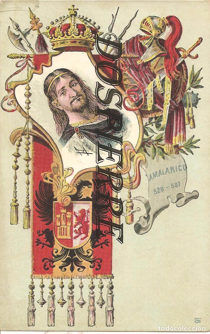 Postales: REY AMALARICO, TARJETA POSTAL ART&Iacute;STICA ESPA&Ntilde;OLA, REYES DE ESPA&Ntilde;A, N&ordm; 91