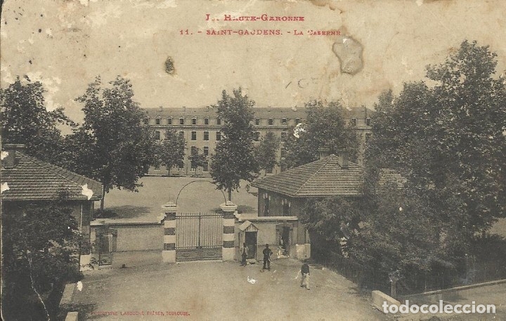 Postkarten: Postal Francia. Saint Gaudens. Haute Garonne. La Caserne. 11. 1912.