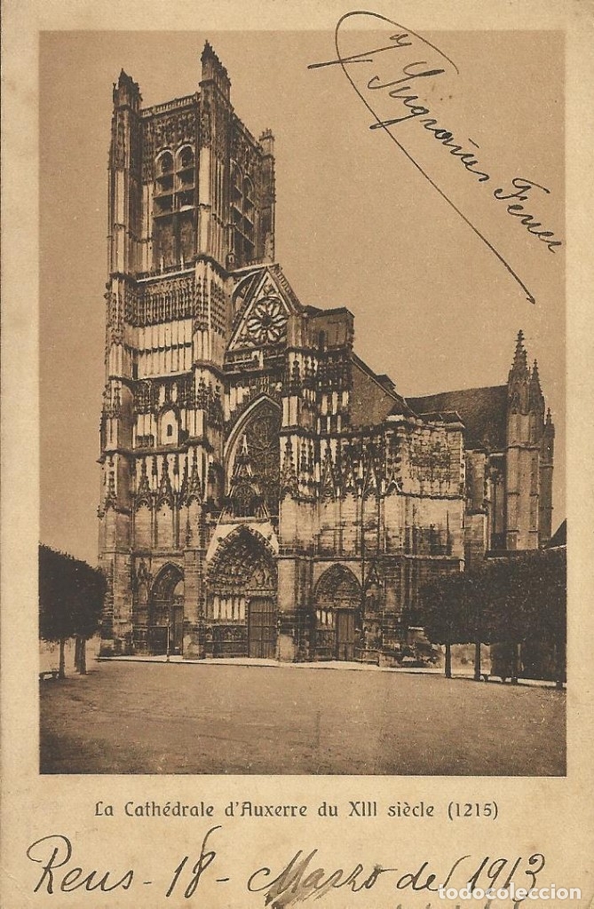 Postais: La Cathedrale d'Auxerre du XIII&egrave; Siecle. 1913. Postal Francia.