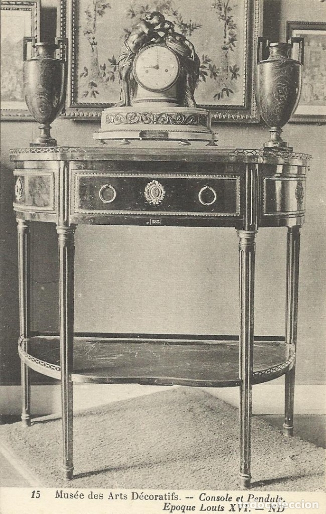 Postkarten: Postal Francia. Mus&eacute;e des Arts Decoratifs. Console Louis XVI. ND. Principios del siglo XX.