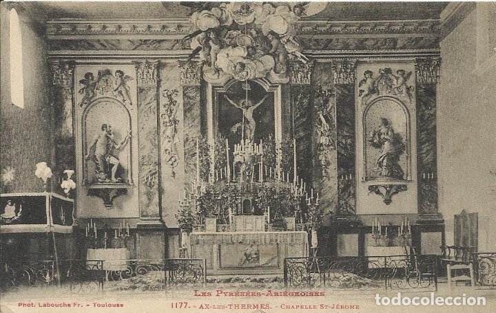 Postcards: Postal Francia. Ax-les-Thermes. Chapelle St-Jerome. 1177. Labouche. Principios siglo XX.