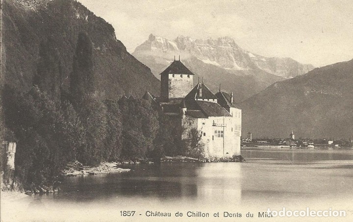 Cartoline: Postal Suiza. Chateau de Chillon et Dents du Midi. 1857. Principios siglo XX.