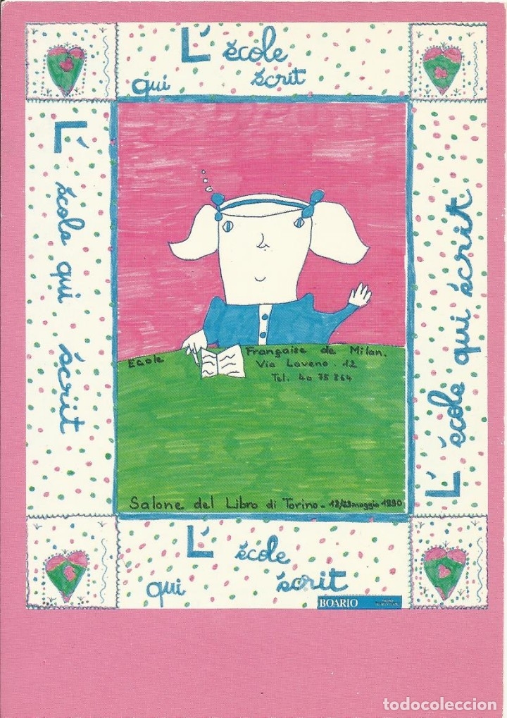 Postcards: Francia. L'ecole qui ecrit. Salone del Libro di Torino. 1990. 10x15 cm. Buen estado. Postal.