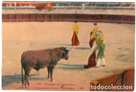 Postales: Corrida de Toros La Muleta. Preparaci&oacute;n para la Estocada - Foto 1