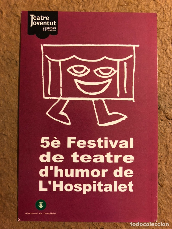 Cartes Postales: 5&egrave; FESTIVAL DE TEATRE D&rsquo;HUMOR DE L&rsquo;HOSPITALET (FAEMINO Y CANSADO,...). TARJETA PROMOCIONAL, A&Ntilde;OS 90.