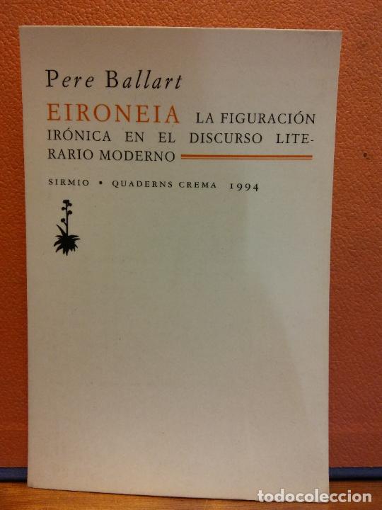 Postales: EIRONEIA. PERE BALLART. LA FIGURACI&Oacute;N IR&Oacute;NICA EN EL DISCURSO LITERARIO MODE. BONITA POSTAL. SIN USAR