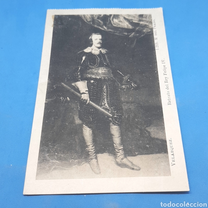 Postales: (ADS.5) TARJETA POSTAL ESCRITA Y DESPEGADA. N&deg;1219. VELAZQUEZ. TETRATO DEL REY FELIPE IV