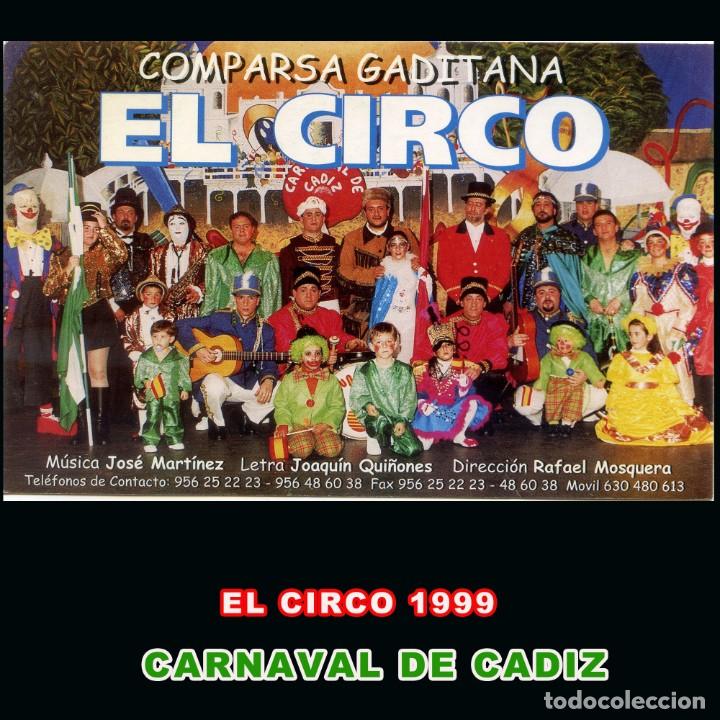 Postales: CARNAVAL DE CADIZ COMPARSA ** EL CIRCO 1999 ** - Foto 1