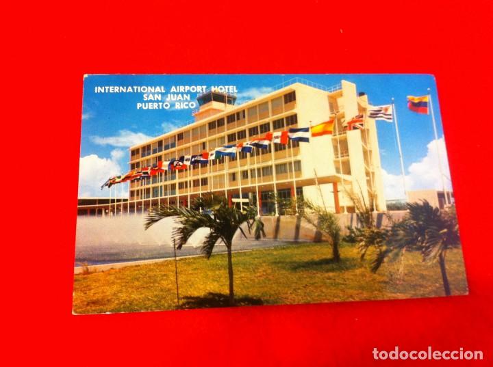 Postais: POSTAL. INTERNATIONAL AIRPORT HOTEL SAN JUAN, PUERTO RICO. POSTAL NO ESCRITA