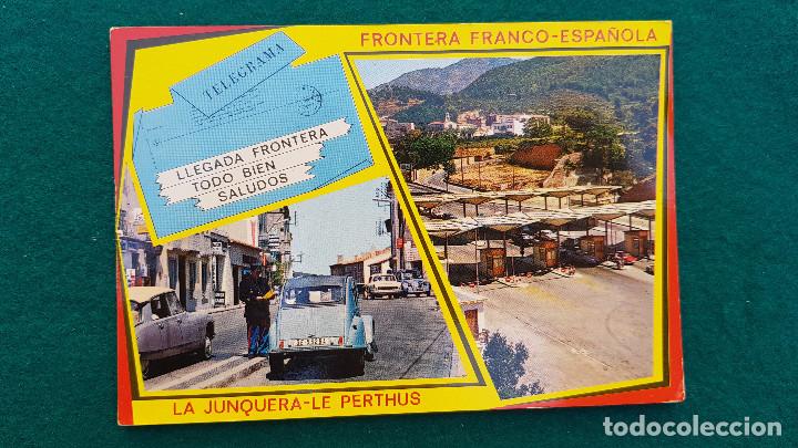 Postales: POSTAL LA JUNQUERA - FRONTERA ESPA&Ntilde;A-FRANCIA - Foto 1
