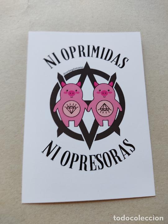 Postales: POSTAL PUBLICIDAD POLITICA FEMINISMO NI OPRIMIDAS NI OPRESORAS CERDAS DIAMANTES, MIDE 10,1 X 14,2 CM
