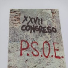 Postales: POSTAL XXVII CONGRESO PSOE MADRID 5 AL 8 DE DICIEMBRE DE 1976 SOCIALISMO ES LIBERTAD. Lote 355482595