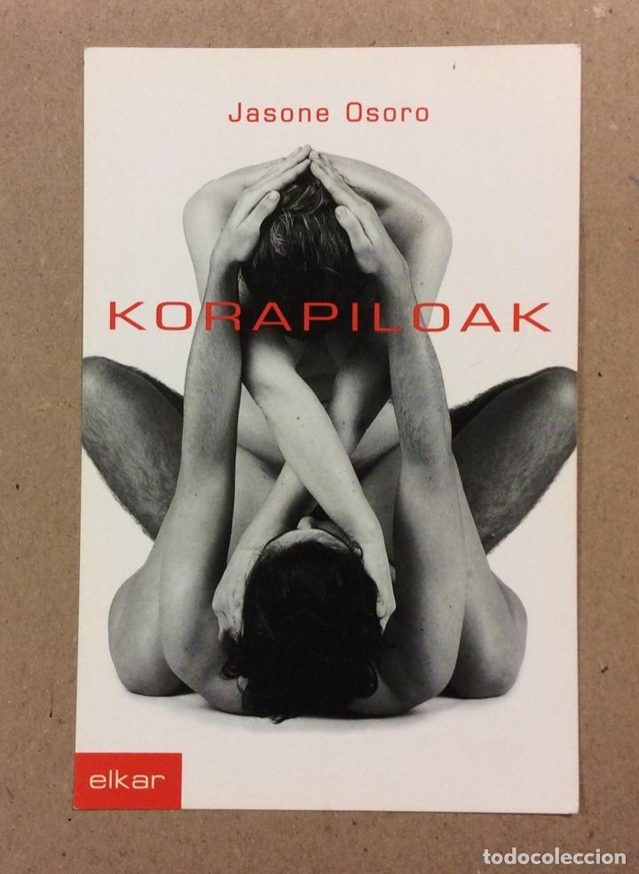 Postales: JASONE OSORO &ldquo;KORAPILOAK&rdquo;. POSTAL PUBLICITARIA SIN CIRCULAR DEL LIBRO. - Foto 1