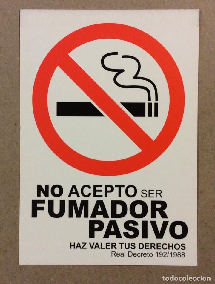 Postais: NO ACEPTO SER FUMADOR PASIVO. POSTAL REIVINDICATIVA SIN CIRCULAR.