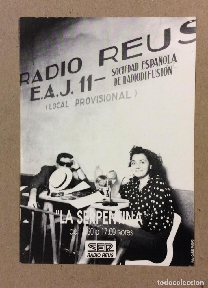 Postales: &ldquo;LA SERPENTINA&rdquo; RADIO REUS - CADENA SER . POSTAL PROMOCIONAL SIN CIRCULAR DEL PROGRAMA (1989).