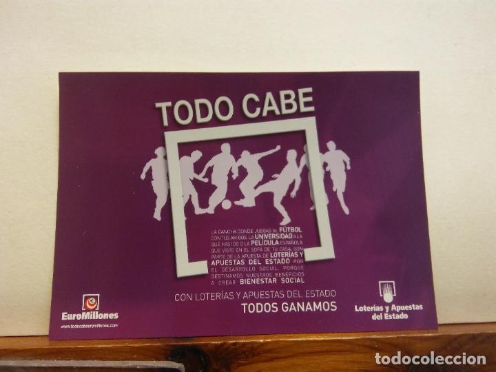 Postales: TODO CABE. TODOS GANAMOS. LOTERIA Y APUESTAS DEL ESTADO. BONITA POSTAL. NO CIRCULADA
