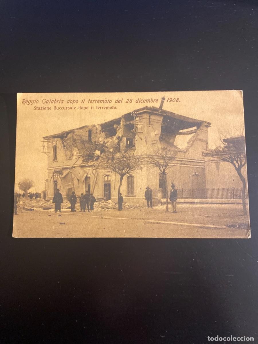 Postais: 8 - Tarjeta postal 1908 Calabria dopo il terremoto 28 dicembre Stazione Succursale